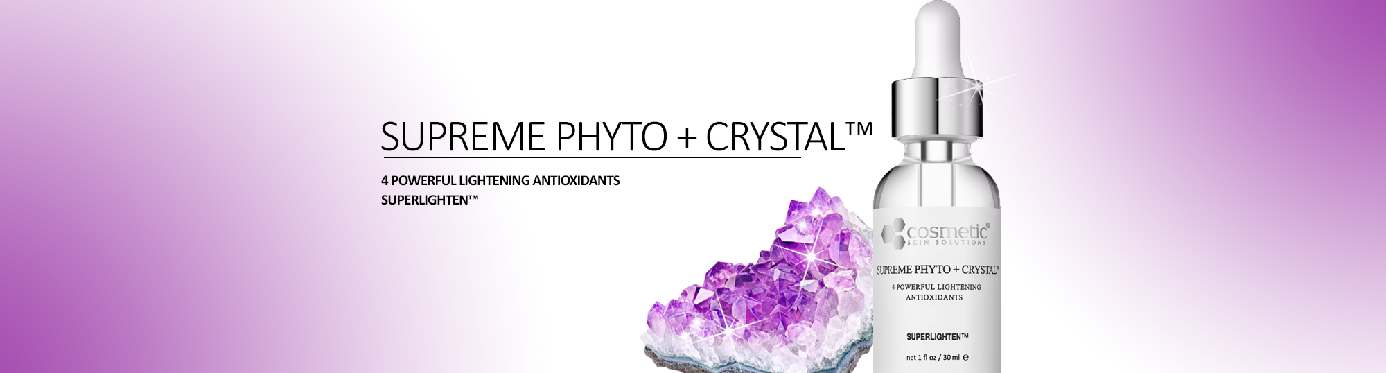 Supreme Phyto+ Crystal™ - 4 Powerful Lightening Antioxidants - Superlighten™