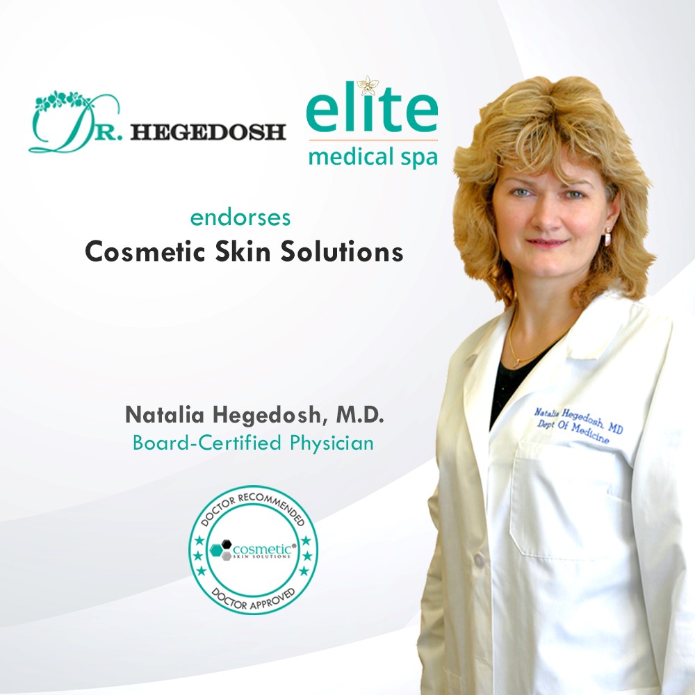 atalia Hegedosh, M.D., owner of Elite Medical Spa recommends Cosmetic Skin Solutions as the number one choice for her clients.